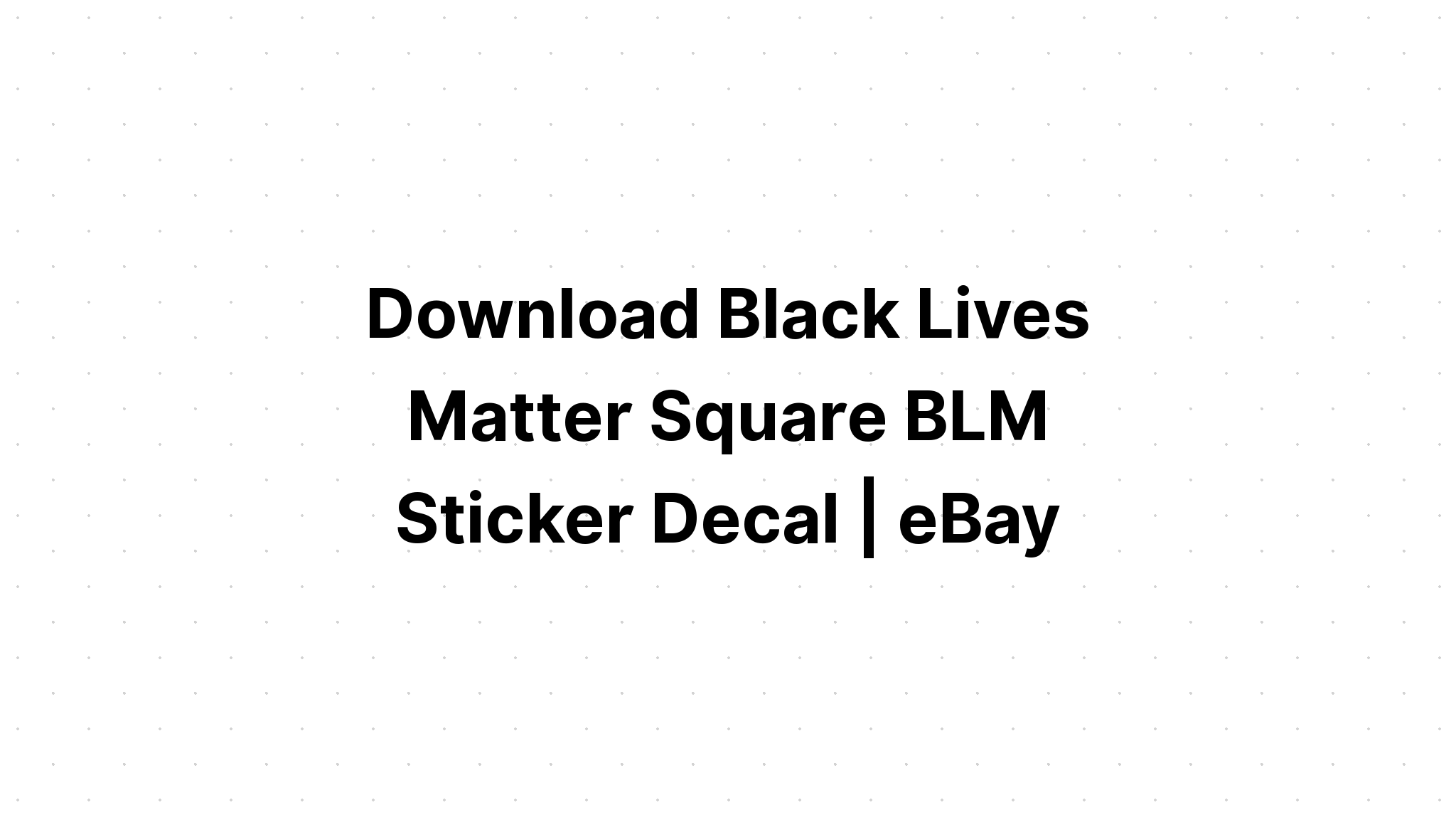 Download Black Lives Matter Blm SVG File